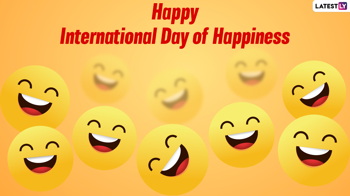 International Day of Happiness 2024 Images and Messages Know the