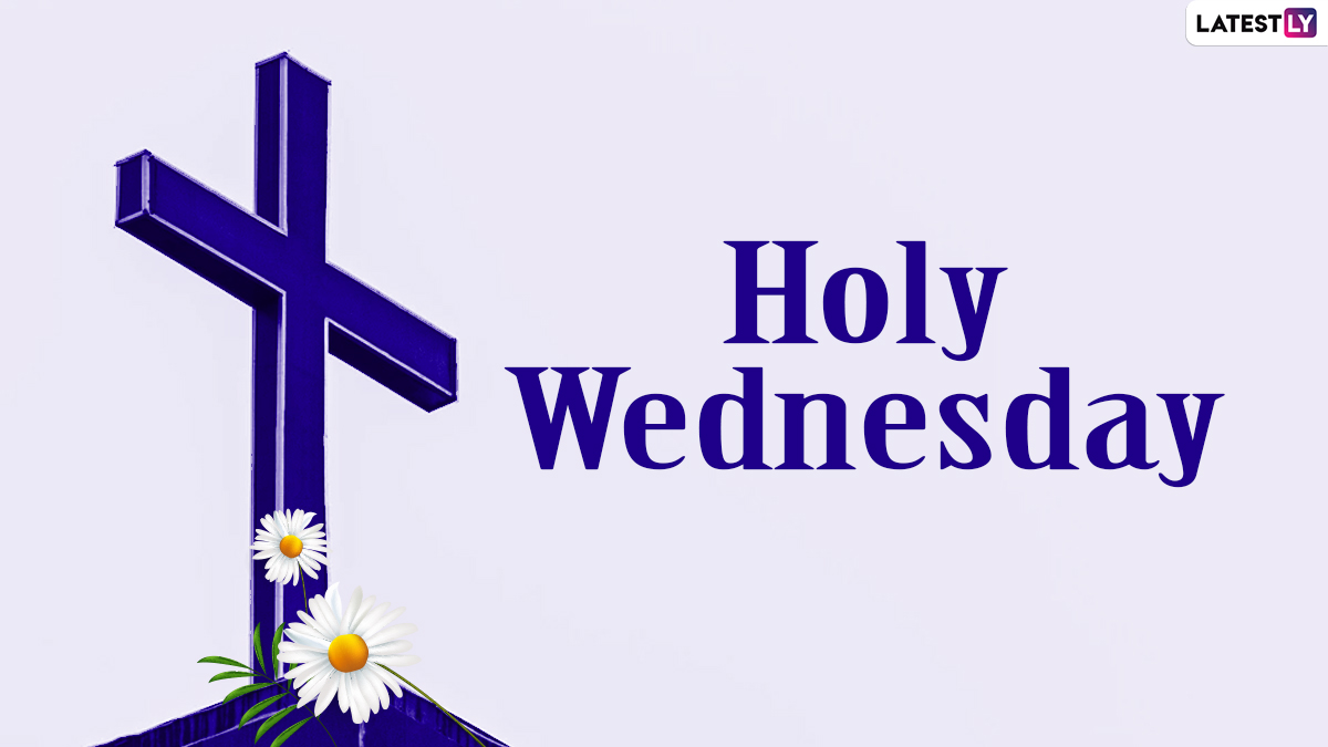 Holy Wednesday 2024 Quotes & Messages Sayings, Bible Verses