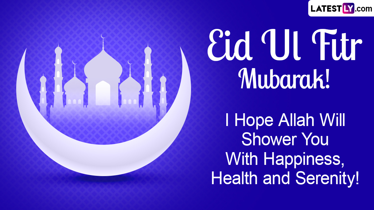 Eid alFitr Wishes, Eid Mubarak 2024 Messages & Greetings Send Eid HD