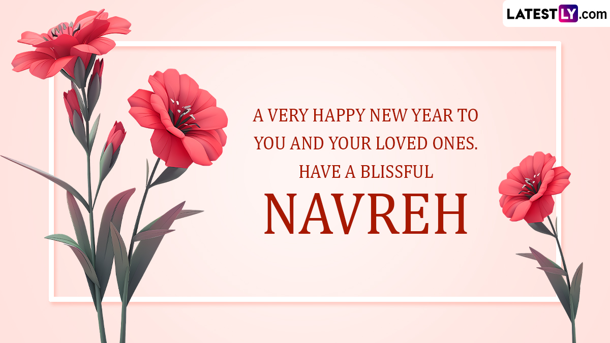 Navreh 2024 Wishes and HD Images: WhatsApp Messages, Greetings, Quotes ...