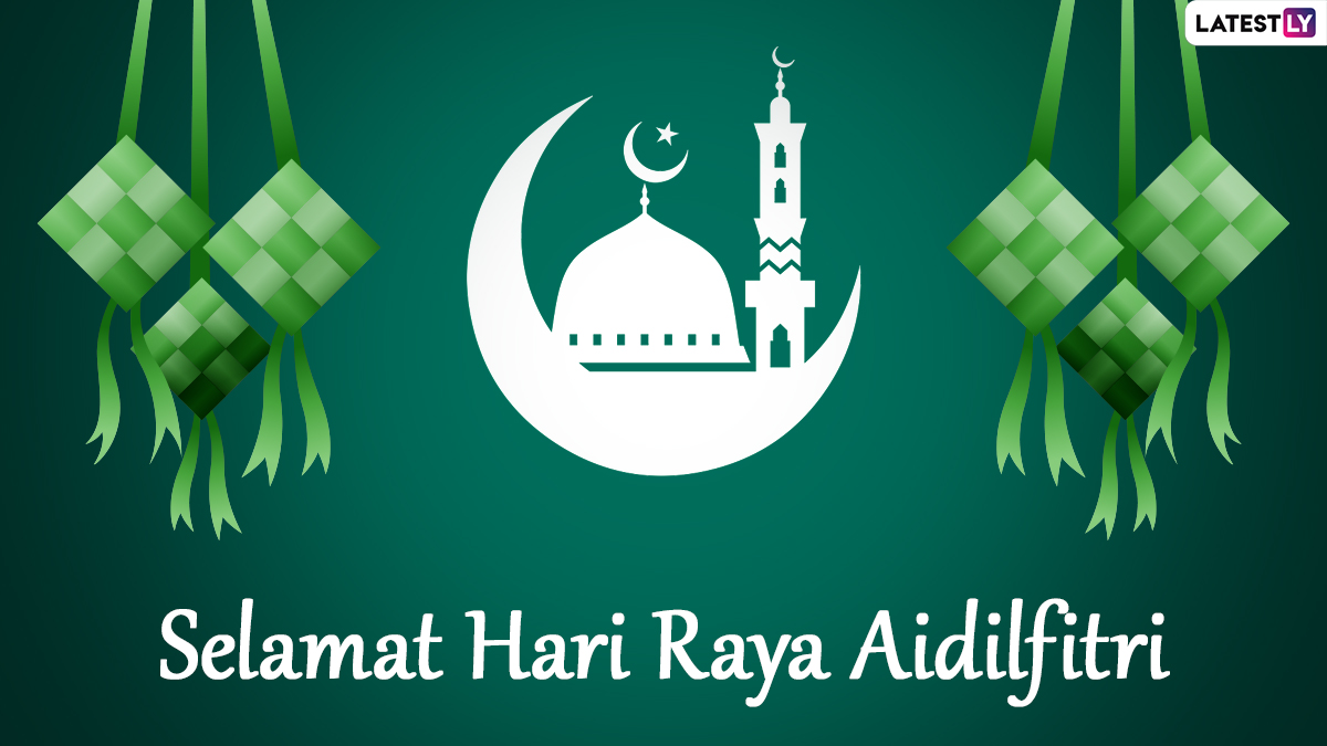 Selamat Hari Raya Aidilfitri 2024 Messages And Eid Mubarak Wishes Send