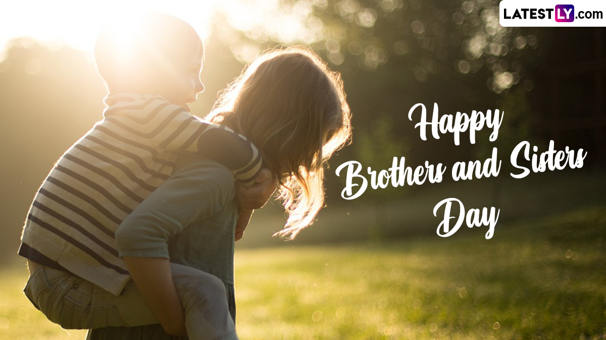 Happy Brothers and Sisters Day 2024 Images & HD Wallpapers for Free  Download Online: WhatsApp Stickers, Quotes and GIFs To Share and Celebrate  the Love Among Siblings | 🙏🏻 LatestLY