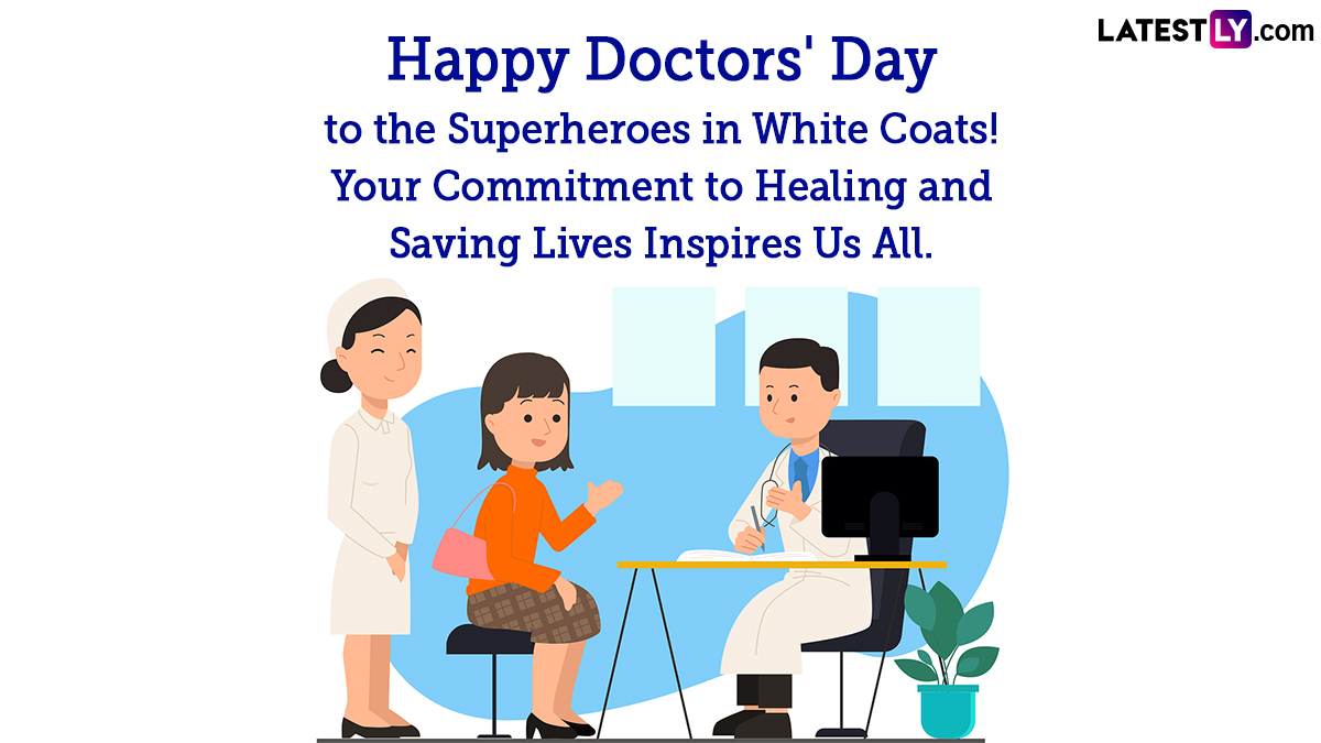 National Doctors' Day 2024 Greetings and Messages Share Happy Doctors