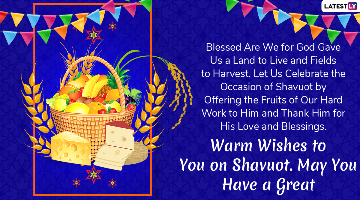 Shavuot 2024 Wishes and Greetings Share Shvues Images, Feast of Weeks