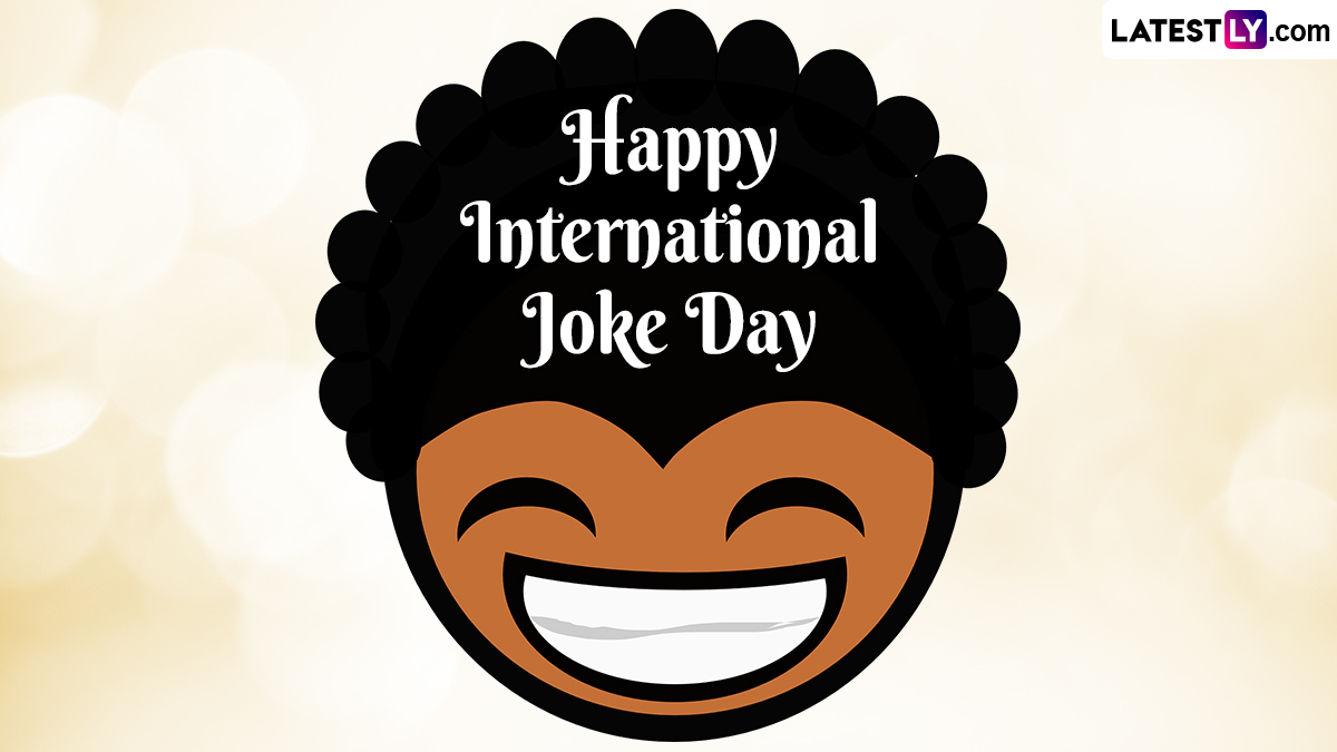 International Joke Day 2024 Images And Messages: Share These Funny ...