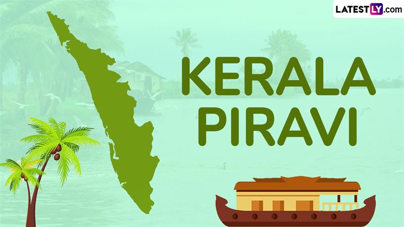 Kerala Piravi 2024 Quotes and Images: Share Messages, Greetings, HD ...