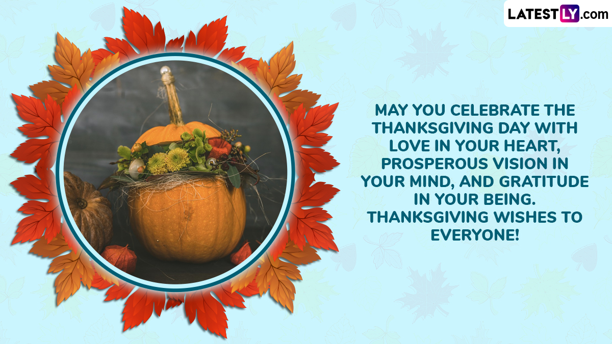 Happy Thanksgiving 2024 Greetings Celebrate Turkey Day With These Messages, GIFs, Quotes